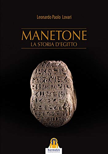 Manetone. La storia d'Egitto (Saggi)