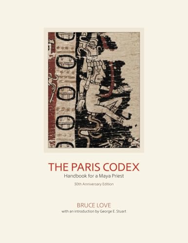 The Paris Codex: Handbook for a Maya Priest von Precolumbia Mesoweb Press