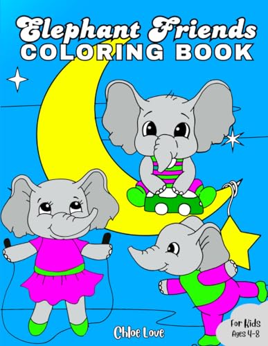 Elephant Friends Coloring Book: For Kids Ages 4-8 von Independently published