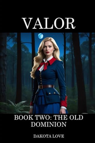 Valor Book Two: The Old Dominion