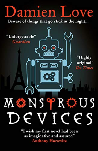 Monstrous Devices: THE TIMES CHILDREN’S BOOK OF THE WEEK Monstrous Devices: THE TIMES CHILDREN’S BOOK OF THE WEEK von Oneworld