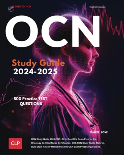 OCN Study Guide 2024-2025: All in One OCN Exam Prep for the Oncology Certified Nurse Certification. With ONCC Study Guide Material, OCN Exam Review Manual Plus 500 OCN Exam Practice Questions von OCN EXAM REVIEW