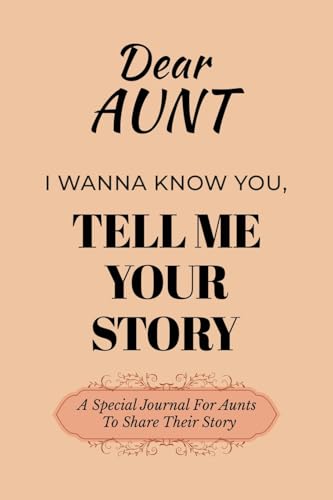 Dear Aunt Guided Journal For Memory Keepsake, I Wanna Know You, Tell Me Your Life Story: A Special Guided Journal For Aunts To Share Their Story Dear Aunt Guided Journal For Memory Keepsake, I Wanna Know You, Tell Me Your Life Story: A Special Guided Journal For Aunts To Share Their Story von Ingramspark