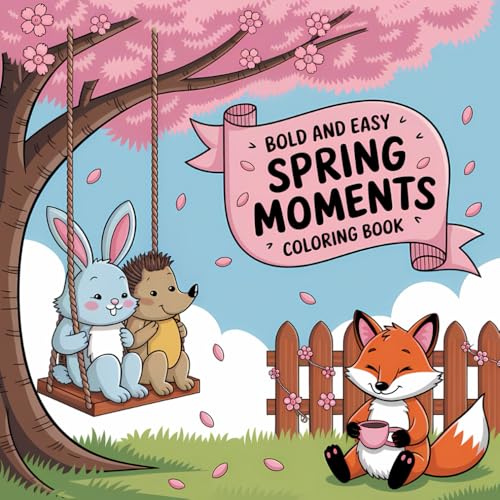 Bold &Easy Spring Moments Coloring Book: A Fun Spring Coloring Experience for Kids, Adults, and Seniors – Big Designs and Simple Fun with Fuzzy Animal ... and Cheerful Spring Scenes for Relaxation. Bold &Easy Spring Moments Coloring Book: A Fun Spring Coloring Experience for Kids, Adults, and Seniors – Big Designs and Simple Fun with Fuzzy Animal ... and Cheerful Spring Scenes for Relaxation. von Independently published
