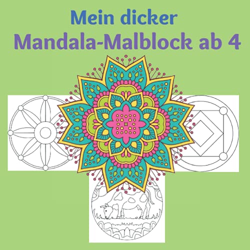 Mein dicker Mandala-Malblock ab 4: Mandalas für Kinder ab 4 Jahren, Mein erstes Mandala-Malblock ab 4, schönsten Ausmalbilder ab 4 Jahren, Ideal für ... Konzentration, Einfache Mandalas für kinder