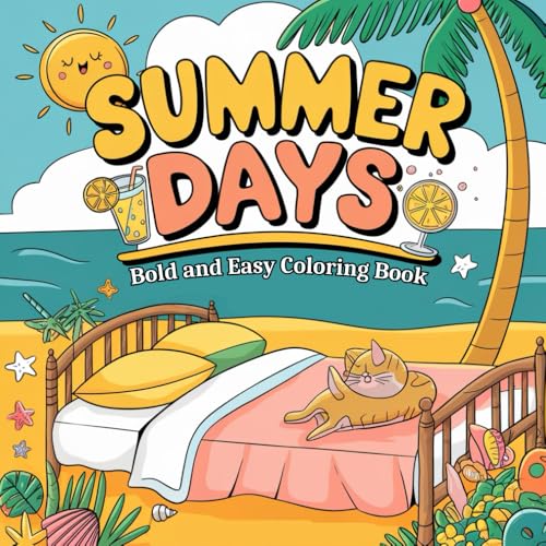 Summer Days Bold & Easy Coloring Book: Relaxing Summer Vibes with Bold & Easy Designs for Adults & Teens – Large Print Beach Holiday and Vacation Designs. Summer Days Bold & Easy Coloring Book: Relaxing Summer Vibes with Bold & Easy Designs for Adults & Teens – Large Print Beach Holiday and Vacation Designs. von Independently published