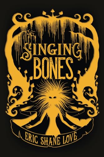 The Singing Bones: Glint & Shade Book Three