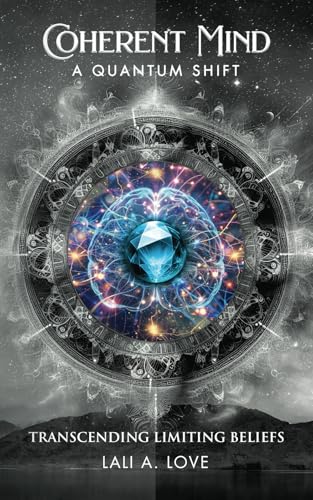 Coherent Mind: A Quantum Shift von Bublish, Incorporated