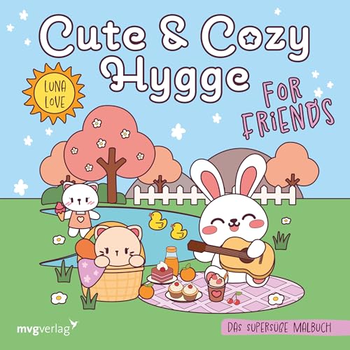 Cute & Cozy Hygge for Friends: Das supersüße Malbuch | Kuschelige Szenen mit niedlichen Häschen, Kätzchen & Co zum Ausmalen – Für Kids, Teens & Erwachsene von mvg Verlag