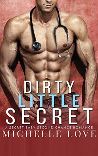 Dirty Little Secret: A Secret Baby - Second Chance Romance (Sons of Sin, Band 1) von Blessings For All, LLC