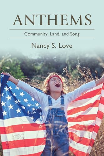 Anthems: Community, Land, and Song (Suny New Political Science) von State University of New York Press