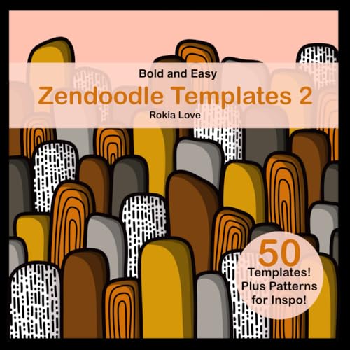 Zendoodle Templates 2: Bold and Easy Zendoodle Templates for beginners. von Independently published