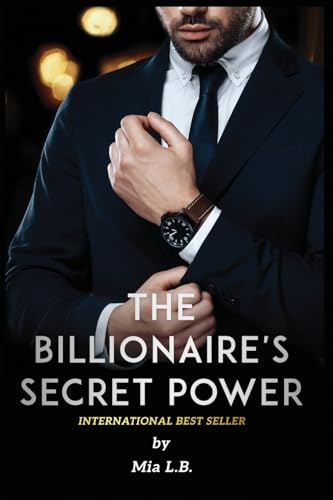 The Billionaire's Secret Power By Mia Love Books The Billionaire's Secret Power By Mia Love Books von Ingramspark