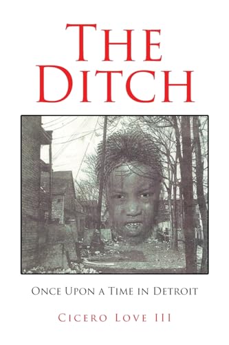 The Ditch: Once Upon a Time in Detroit von Fulton Books