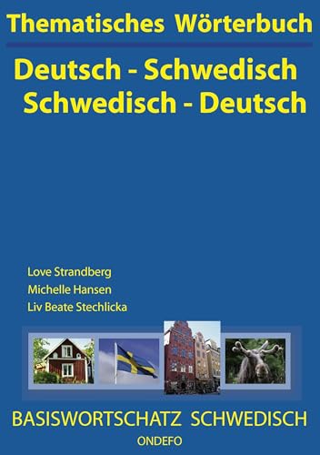 Thematisches Wörterbuch Deutsch - Schwedisch / Schwedisch - Deutsch