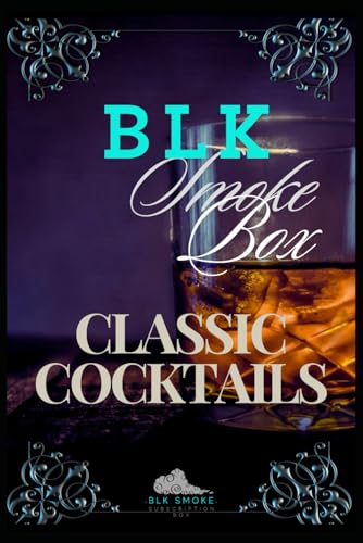 Blk Smoke Box Cocktail Book von Independently published