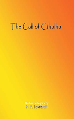 The Call of Cthulhu The Call of Cthulhu