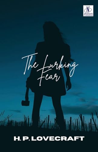 The Lurking Fear The Lurking Fear von Neelkanth Prakashan