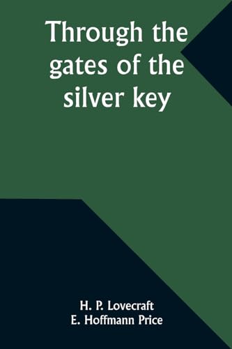 Through the gates of the silver key von Alpha Edition