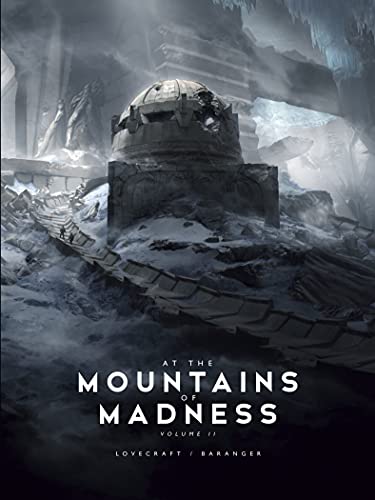 At the Mountains of Madness (2): Lovecraft / Baranger
