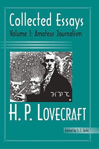 Collected Essays 1: Amateur Journalism Collected Essays 1: Amateur Journalism