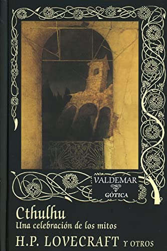 Cthulhu. Una celebración de los mitos (Gótica, Band 39) von Valdemar