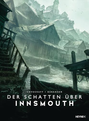 Der Schatten über Innsmouth: Durchgängig farbig illustrierte Ausgabe im Sonderformat von Heyne Verlag