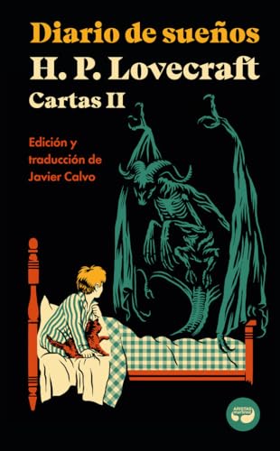 Diario de sueños. Cartas de H. P. Lovecraft, Vol. II. (Centellas, Band 9)