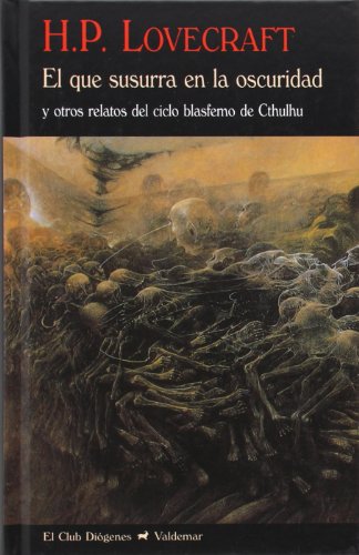 El que susurra en la oscuridad : y otros relatos del ciclo blasfemo de Cthulhu (El Club Diógenes, Band 316) von Valdemar