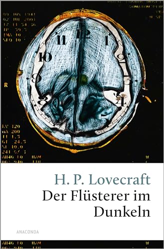 H. P. Lovecraft, Der Flüsterer im Dunkeln: Vom Großmeister des Horrors (Große Klassiker zum kleinen Preis, Band 243)