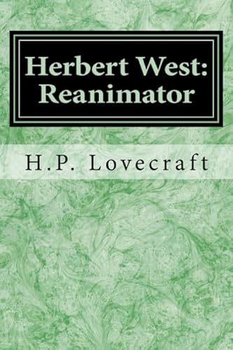 Herbert West: Reanimator Herbert West: Reanimator