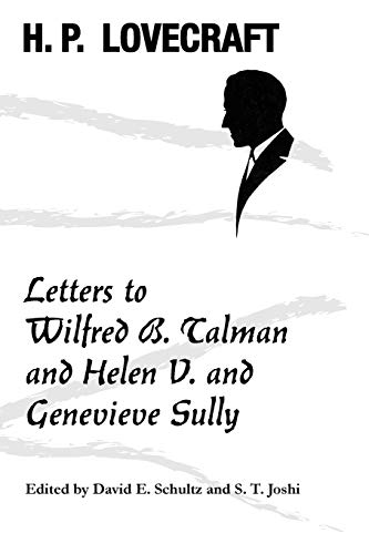 Letters to Wilfred B. Talman and Helen V. and Genevieve Sully Letters to Wilfred B. Talman and Helen V. and Genevieve Sully