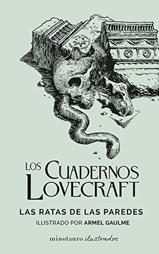Los Cuadernos Lovecraft nº 03 Las ratas de las paredes: Ilustrado por Armel Gaulme (Minotauro Ilustrados, Band 3) von MINOTAURO