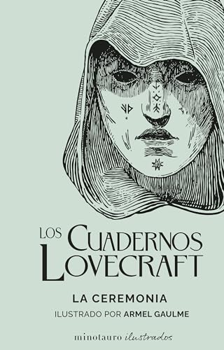 Los Cuadernos Lovecraft nº 05 La Ceremonia: La ceremonia (Minotauro Ilustrados, Band 5)
