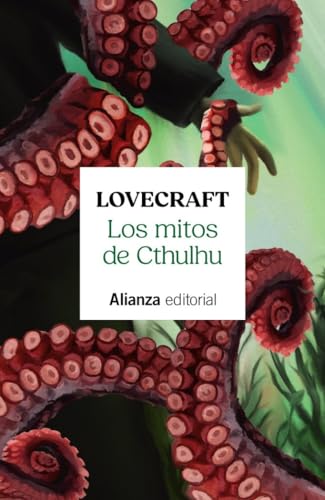 Los mitos de Cthulhu: Narraciones de horror cósmico (13/20) von Alianza Editorial