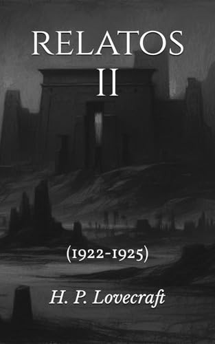 Relatos II (1922-1925) (Relatos de Lovecraft, Band 2) von Independently published