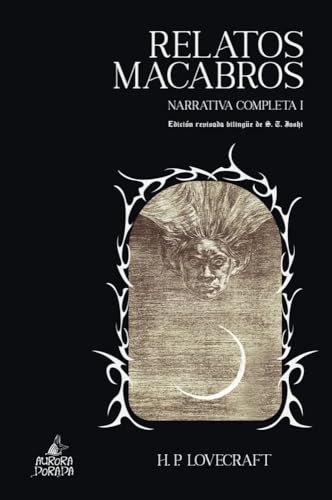 Relatos macabros: Narrativa completa I (Yuggoth, Band 57) von Aurora Dorada