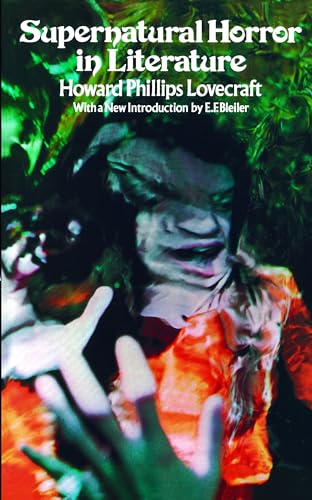 Supernatural Horror in Literature (Dover Literature: Gothic/Horror) Supernatural Horror in Literature (Dover Literature: Gothic/Horror)