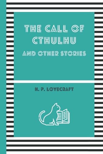 THE CALL OF CTHULHU: And other stories THE CALL OF CTHULHU: And other stories von Independently published