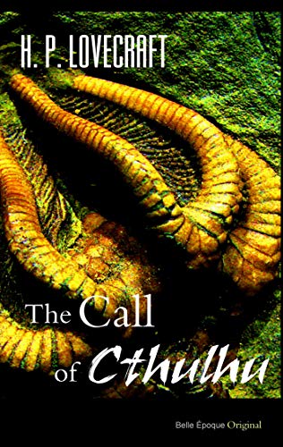 The Call of Cthulhu The Call of Cthulhu