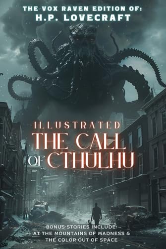 The Call of Cthulhu: Illustrated The Call of Cthulhu: Illustrated
