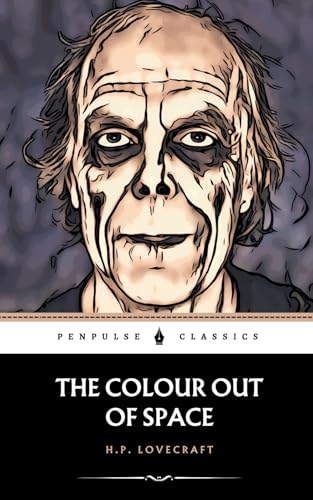 The Colour Out of Space: The 1927 Horror Classic The Colour Out of Space: The 1927 Horror Classic von Independently published