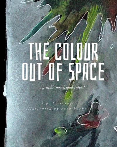 The Colour out of Space: A Graphic Novel, Unabridged von T. S. Poetry Press