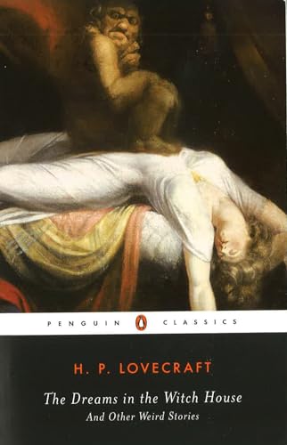 The Dreams in the Witch House: And Other Weird Stories (Penguin Classics) von Penguin Classics