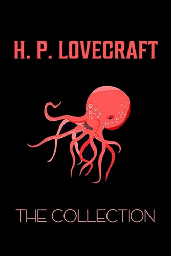 The H.P. Lovecraft Collection The H.P. Lovecraft Collection von Independently published