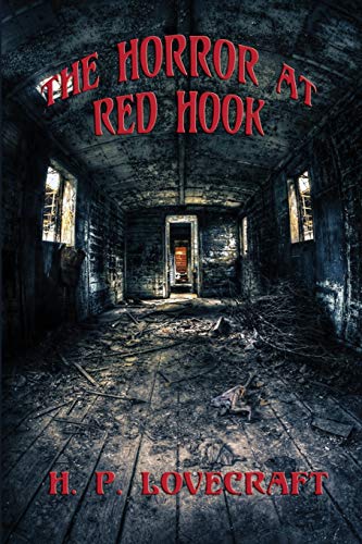 The Horror at Red Hook The Horror at Red Hook von Positronic Publishing