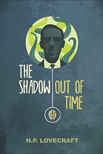 The Shadow Out of Time The Shadow Out of Time