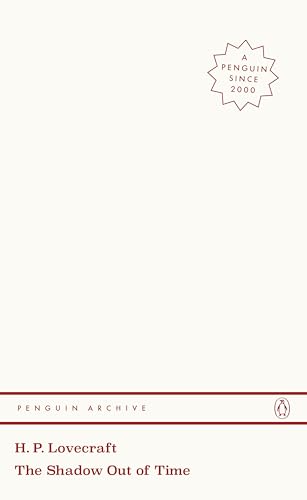 The Shadow out of Time: H.P. Lovecraft (Penguin Archive) von Penguin Books Ltd (UK)