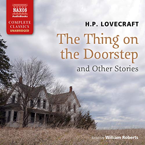 The Thing on the Doorstep and Other Stories The Thing on the Doorstep and Other Stories