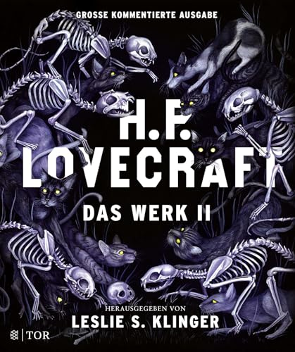 H. P. Lovecraft. Das Werk II: Große kommentierte Ausgabe